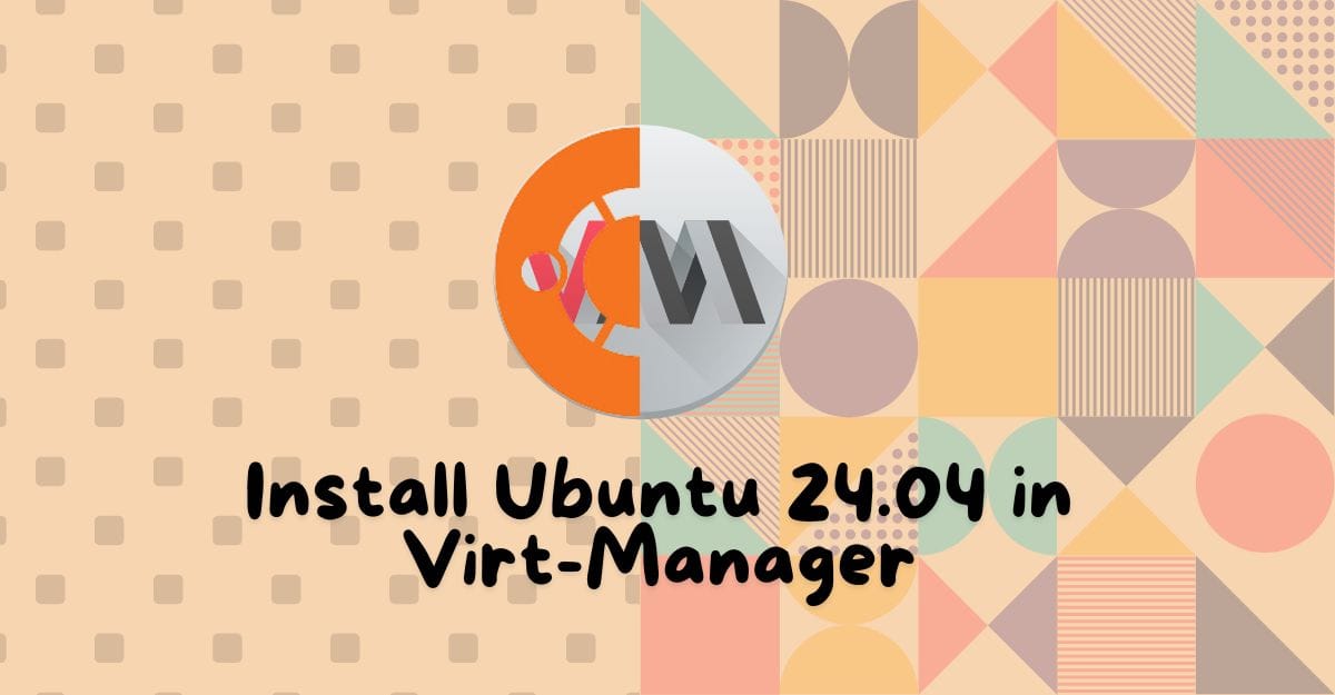 Install Ubuntu on Virt-Manager